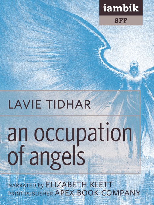 Title details for An Occupation of Angels by Lavie Tidhar - Available